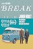 Break (2015) Poster