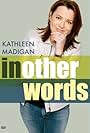 Kathleen Madigan: In Other Words (2006)