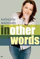 Kathleen Madigan: In Other Words