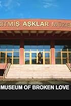 Museum of Broken Love