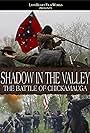 Shadow in the Valley: The Battle of Chickamauga (2010)