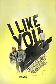 Primary photo for I Like You