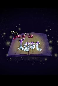 Primary photo for Tales of the Lost: An Anthology