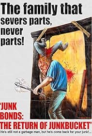 Junk Bonds: The Return of Junkbucket (2013)