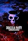 Dracula Party: DeadNakedCoveredInBlood (2023)