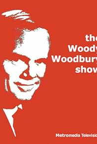 Primary photo for The Woody Woodbury Show