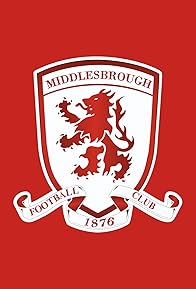 Primary photo for Middlesbrough F.C.