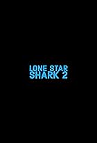 Lone Star Shark 2