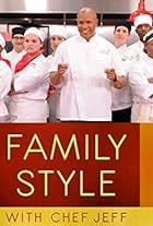 Family Style with Chef Jeff (2013)