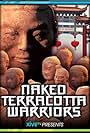 The Naked Terracotta Warriors (2015)