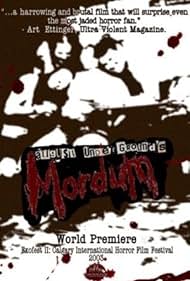 August Underground's Mordum (2003)