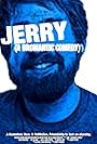 Jerry: A Bromantic Comedy (2013)