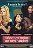 Laisse tes mains sur mes hanches (2003) Poster