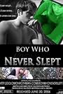 Boy Who Never Slept (2006)