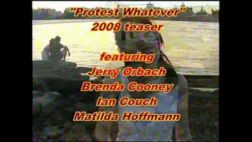 "Protest Whatever" with Jerry Orbach, Brenda Cooney, Ian Couch.