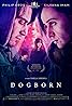 Dogborn (2022) Poster