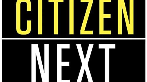 Citizen Next (2016)