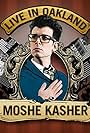 Moshe Kasher: Live in Oakland (2012)