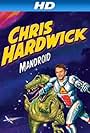 Chris Hardwick: Mandroid (2012)