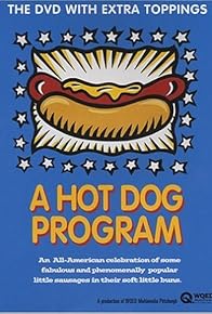 Primary photo for A Hot Dog Program