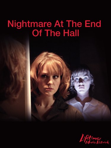 Nightmare at the End of the Hall (2008)