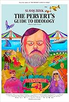 The Pervert's Guide to Ideology (2012)