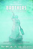 Brothers. The Final Confession (2013)