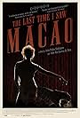 The Last Time I Saw Macao (2012)