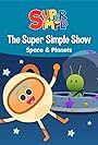 The Super Simple Show - Space & Planets (2018)