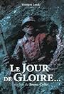 Le jour de gloire... (2007)