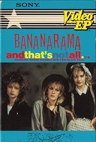 Primary photo for Bananarama: And That's Not All... (Hanging 'Round His Neck Was a Big Black Ball)