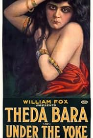 Theda Bara in Under the Yoke (1918)