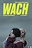 Wach (2018) Poster