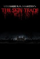 The Skin Trade