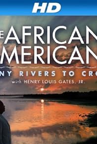 Primary photo for The African Americans: Many Rivers to Cross with Henry Louis Gates, Jr.