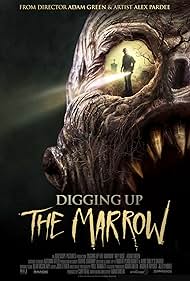 Digging Up the Marrow (2014)