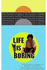 Life Is Boring (2016)