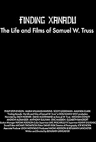 Primary photo for Finding Xanadu: The Life and Films of Samuel W. Truss