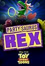 Toy Story Toons: Partysaurus Rex (2012)