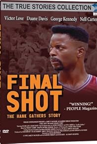 Primary photo for Final Shot: The Hank Gathers Story