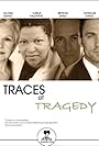 Traces of Tragedy (2007)