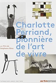 Primary photo for Charlotte Perriand: Pioneer in the Art of Living