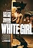 White Girl (2016) Poster