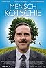 Mensch Kotschie (2009) Poster