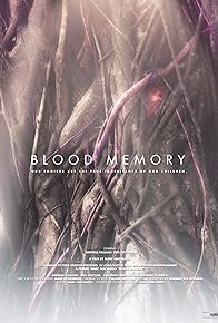 Primary photo for Blood Memory