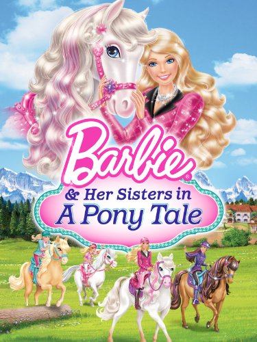 Barbie & Her Sisters in a Pony Tale (2013)