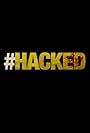 #Hacked (2014)