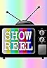 Showreel (TV Series 2013–2014) Poster