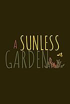 A Sunless Garden