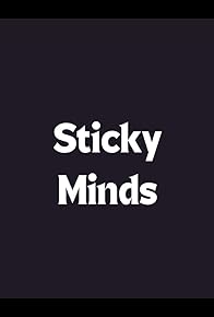 Primary photo for Sticky Minds